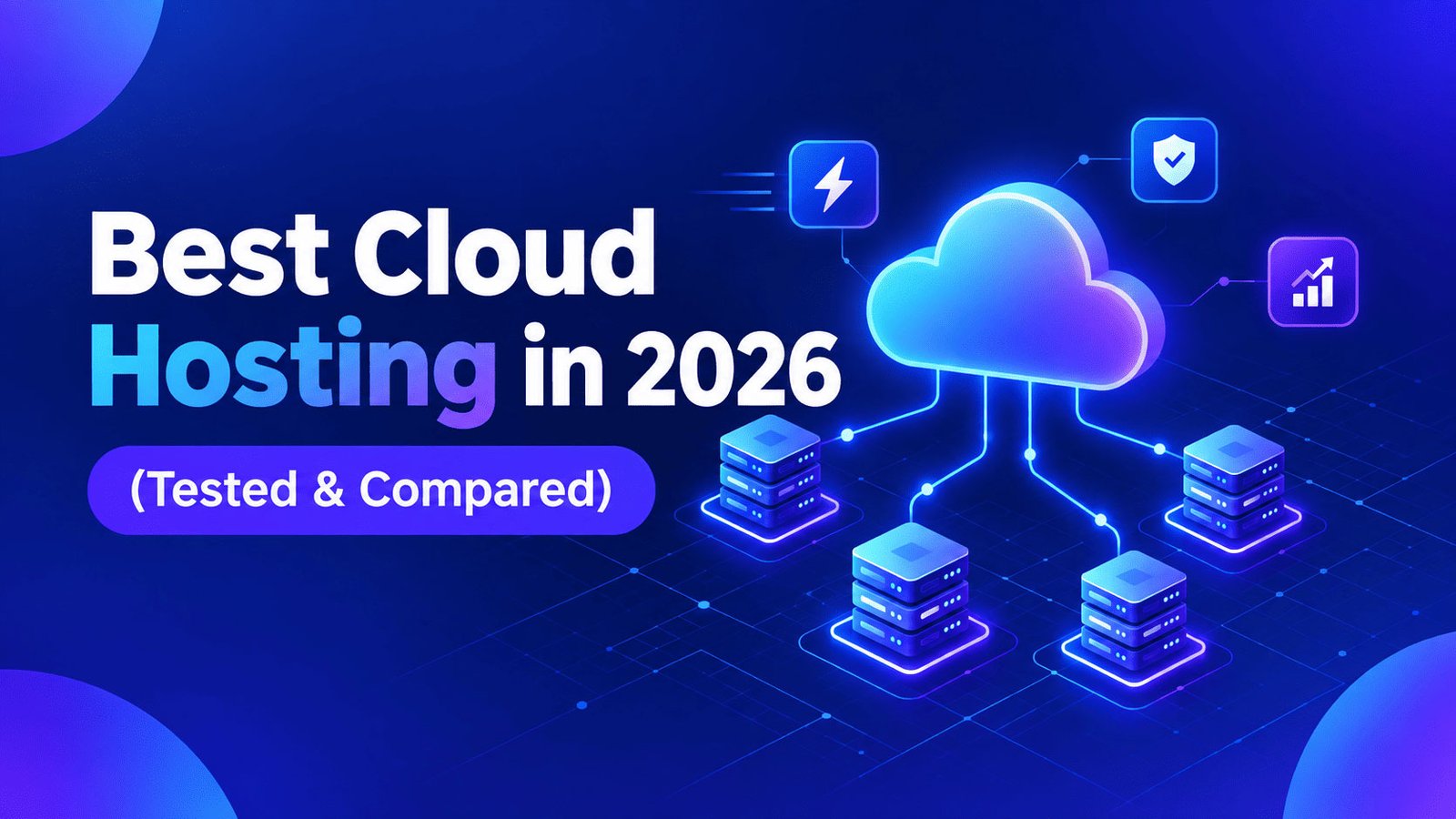 Home 5 The Ultimate Guide to the Best Cloud Hosting in 2026